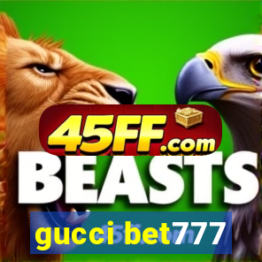 gucci bet777